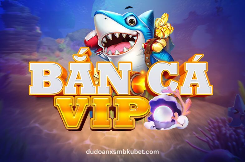 Hình ảnh Bắn Cá VIP tại Kubet